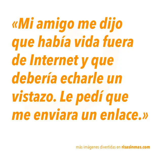 Frases e imágenes graciosas de la vida